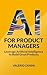 AI for Product Managers by Valerio Zanini AI for Product Managers by Valerio Zanini