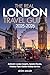 The Real London Travel Guid...