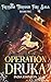 Operation Druka (Freedom Th...