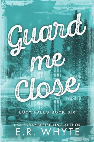 Guard Me Close (Lucy Falls)