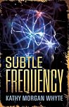 Subtle Frequency