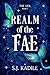 Realm of the Fae by S.J. Kadile