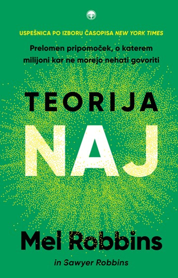Teorija naj : prelomen pripomoček, o katerem milijoni kar ne morejo nehati govoriti