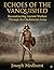 Echoes of the Vanquished by joseph medhurst