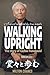 Walking Upright: The story ...
