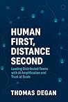 Human First, Distance Second by Thomas DeGan