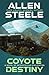 Coyote Destiny: A Novel of ...