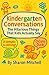 Kindergarten Conversations The Hilarious Things That Kids Act... by Sharon Mitchell