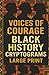 Voices of Courage: Black History Cryptograms