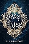Raven's Kiss (Raven's Queen Book 1) Raven's Kiss (Raven's Queen Book 1)