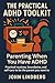 The Practical ADHD Toolkit: Parenting When You Have ADHD: Practical routines, boundaries, and self-care to be the parent you want to be