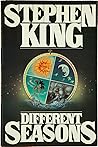 Different Seasons by Stephen King Different Seasons by Stephen King