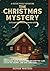 The Christmas Mystery: An E...