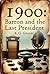 1900: Barron and the Last P...