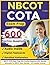 Unofficial NBCOT-COTA Exam Prep: 600 Practice Questions with Detailed Rationales for NBCOT Exam Success — All Domains Covered