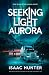 Seeking Light Aurora: A Sup...
