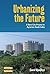 Urbanizing the Future: A New City Project in Agrarian South India (Dislocations, 41)