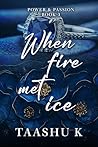 When Fire met Ice