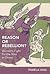 Reason or Rebellion? Women'...