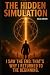 The Hidden Simulation by Silas Orven The Hidden Simulation by Silas Orven