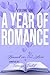 52 Love: A Year of Romance:...