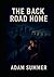 The Back Road Home by Adam Summer