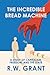 The Incredible Bread Machine: A Study of Capitalism, Freedom, and the State