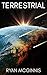 Terrestrial: A Sci-Fi Thriller