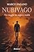 NUBIVAGO by Marco Pagano