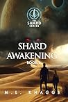 Shard Awakening