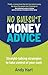 No Bullsh*t Money Advice by Andy Hart