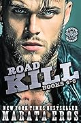 Road Kill MC Box Set Books 4-6