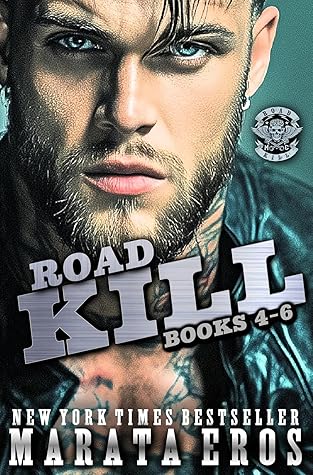 Road Kill MC Box Set Books 4-6