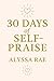 30 Days of Self-Praise