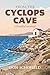 From the Cyclops Cave by Don Schofield From the Cyclops Cave by Don Schofield