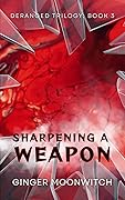 Sharpening a Weapon