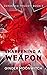 Sharpening A Weapon (Deranged Trilogy #3)