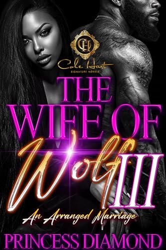 The Wife Of Wolf 3 : An Arranged Marriage (Kindle Edition)