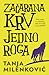 Začarana krv jednoroga by Tanja Milenković Začarana krv jednoroga by Tanja Milenković