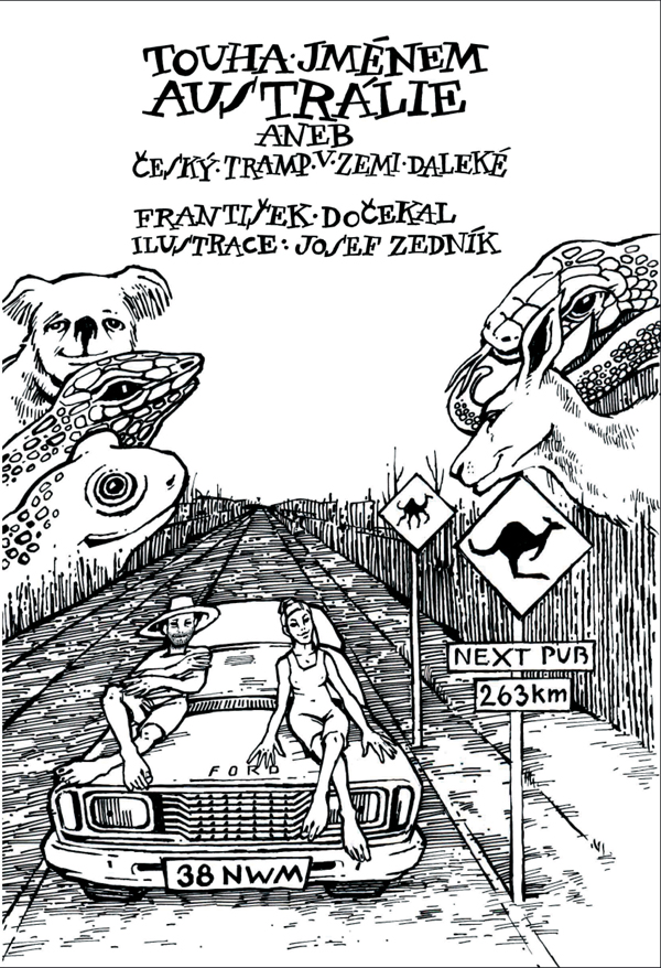 Touha jménem Austrálie aneb český tramp v zemi daleké (Paperback)