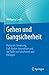 Gehen und Gangsicherheit: Posturale Steuerung, Fuß-Boden-Interaktion und die Rolle von Schuhwerk und Einlagen (German Edition)