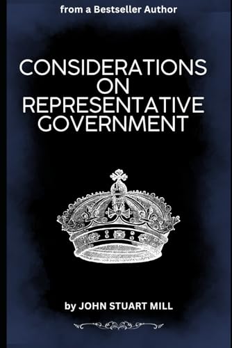 Considerations on Representative Government