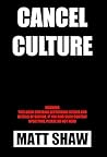 Cancel Culture: A...