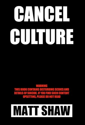 Cancel Culture: A psychological horror (Kindle Edition)