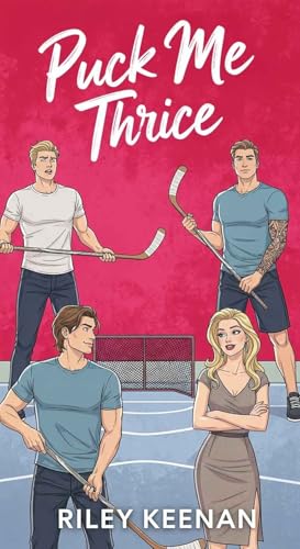 Puck Me Thrice: A Why Choose Hockey Romance (Kindle Edition)