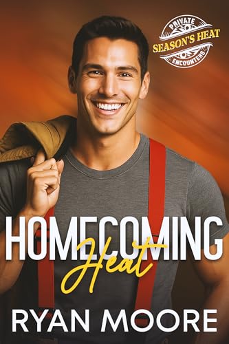 Homecoming Heat (A Season's Heat, Private Encounters)