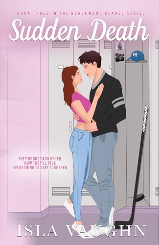 Sudden Death: A Dark Second Chance Hockey Romance (Blackwood Blades Book 3)