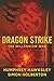 Dragon Strike -- A Novel of...