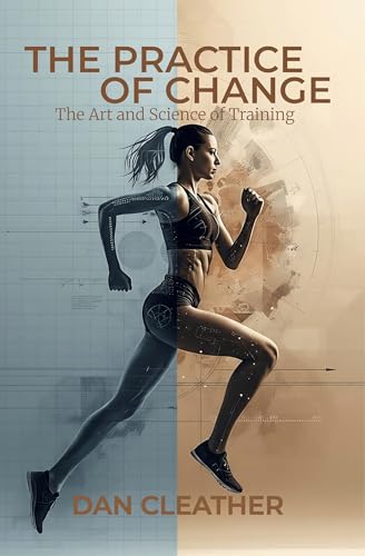 The Practice of Change: The Art and Science of Training (Training Wisdom Collection)