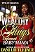 A Wealthy Thug's Unplanned Baby Mama by Dani Littlepage